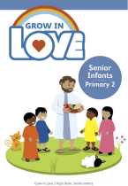 Grow in Love 2 Pupil Book- Senior Infants