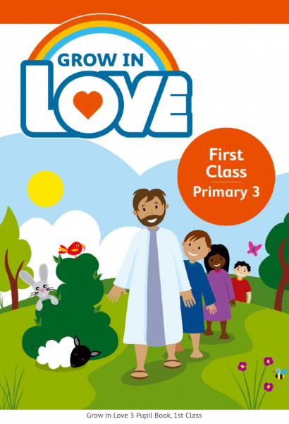 Grow in Love 3 Pupil Book 1st class