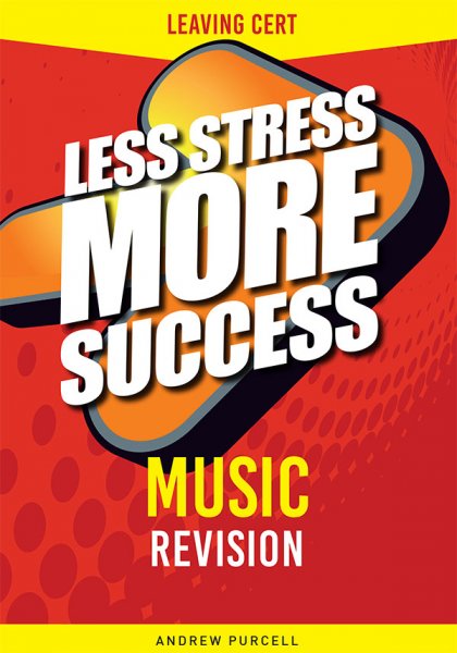 Less Stress More Success, Music, Leaving Cert