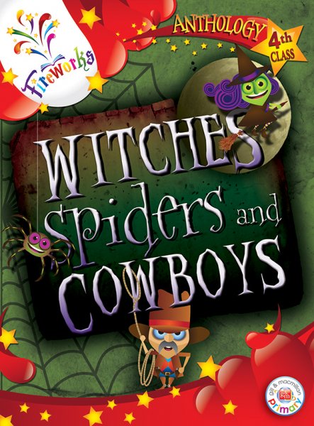 Witches, Spiders & Cowboys 4th Class Anthology