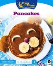 Over The Moon Senior Infants Non-Fiction Reader-Pancakes