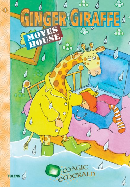 Book 1: Ginger Giraffe Moves House*