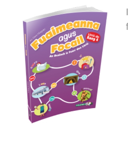 Fuaimeanna agus Focail 2nd Ed 4th Class 2014