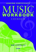 Leaving Cert Music - Workbook Course B (Incl. CD)