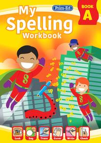 MY SPELLING WORKBOOK: BOOK A