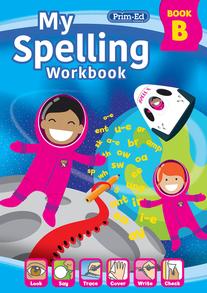 MY SPELLING WORKBOOK: BOOK B