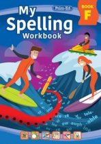 MY SPELLING WORKBOOK: BOOK F