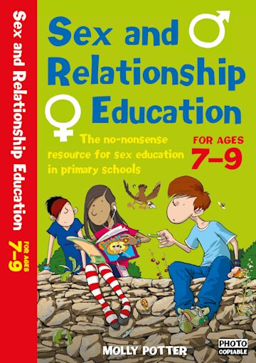 SEX AND RELATIONSHIPS EDUCATION 7-9