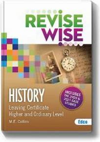 Revise Wise Leaving Cert History Higher & Ord