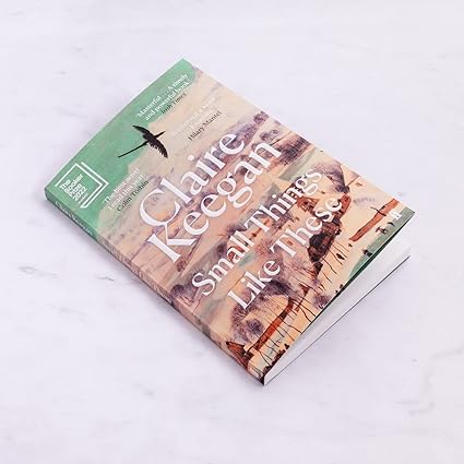 Small Things Like These by Claire Keegan