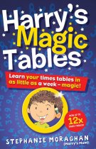 Harry's Magic Tables Learn your times tables in as little as a week – magic!
