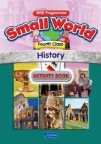Small World Fourth Class Activity Book-History