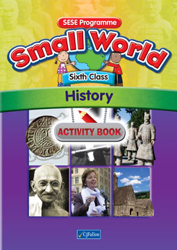 Small World Sixth Class Activity Book-HISTORY