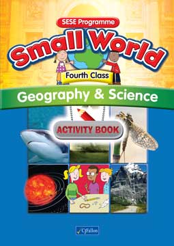 Small World Geography & Science Fourth Class Activity Book