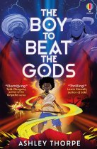 The Boy to Beat the Gods-Ashely Thorpe