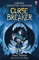 Curse Breaker By: Simon Tudhope Illustrated by Tom Knight Series : Adventure Gamebooks