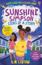 Sunshine Simpson Cooks Up a Storm By: G.M. Linton Illustrated by Fuuji Takashi Series : Sunshine Simpson