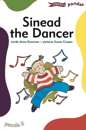 Sinead the Dancer By Anna Donovan, Illustrated by Susan Cooper