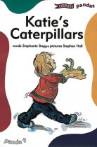 Katie's Caterpillars By Stephanie Dagg, Illustrated by Stephen Hall