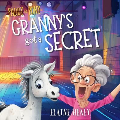 Paddy the Pony - Granny's got a Secret