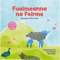 Fuaimeanna na Feirme: Sounds of the Farm by Risteard Mac Liam