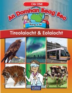 An Domhan Beag Seo 6th Class - Tíreolaíocht & Eolaíocht