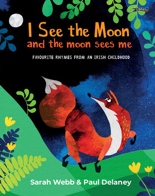 I See the Moon and the Moon Sees Me, Favourite Rhymes from an Irish Childhood