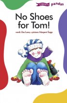 No Shoes for Tom By Una Leavy, Illustrated by Margaret Anne Suggs