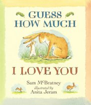 Guess How Much I Love You Award-winning author by Sam McBratney (author) and Anita Jeram (illustrator)