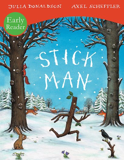 STICK MAN Julia Donaldson EARLY READER