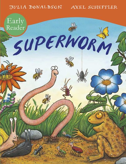 Superworm (Early Reader) by Julia Donaldson (author) and Axel Scheffler (illustrator)