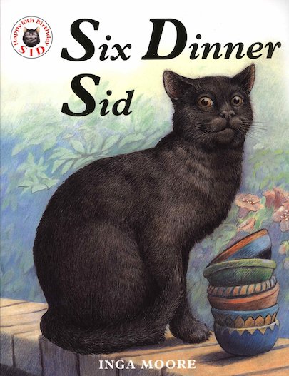 Six Dinner Sid by Inga Moore (author)