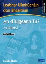 An dTuigeann Tú? Ardteist Ardleibhéal - Siollabas Nua (Bhealtriail)