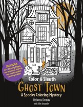 Colour & Sleuth-Ghost Town-A Spooky Colouring Mystery