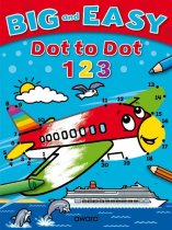 Big and Easy Dot to Dot: 123 - Big and Easy Activity Books (Paperback)