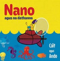 NANO agus na Dathanna (Nano and the colours)