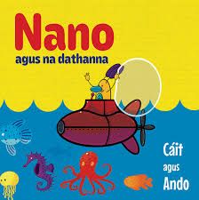 NANO agus na Dathanna (Nano and the colours)