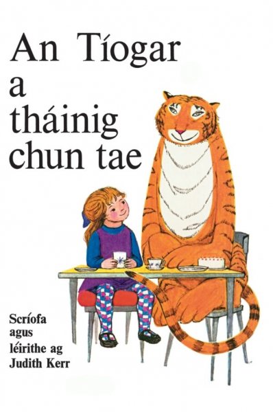 Kerr, Judith An Tíogar a Tháinig Chun Tae- The Tiger Who Came To Tea- Hardback
