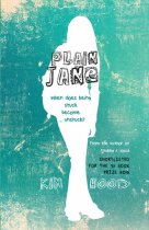 Plain Jane When does being stuck become ... unstuck? By Kim Hood