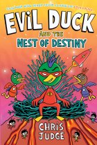 Evil Duck and the Nest of Destiny - Chris Judge