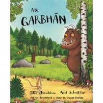 An Garbhán by Julia Donaldson The Gruffalo